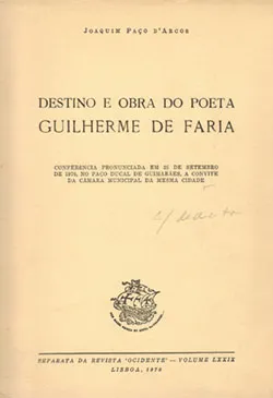 Destino E Obra Do Poeta Guilherme De Faria