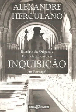 História E Origem Da Inquisição Em Portugal