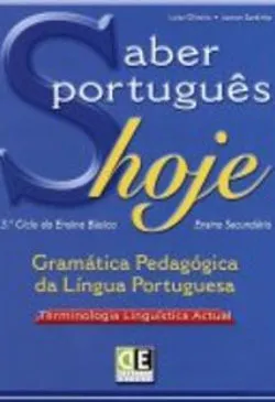 Saber Português Hoje : Gramática Pedagógica da Língua Portuguesa