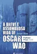 A Breve e Assombrosa Vida de Oscar Wao