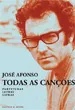José Afonso - Todas as Canções