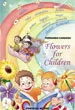 Flowers for Children
