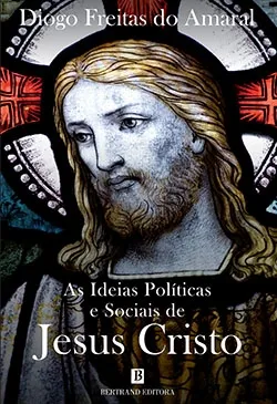As Ideias Políticas e Sociais de Jesus Cristo
