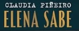 Ler Elena Sabe, de Claudia Piñeiro
