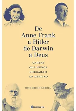 De Anne Frank a Hitler, de Darwin a Deus