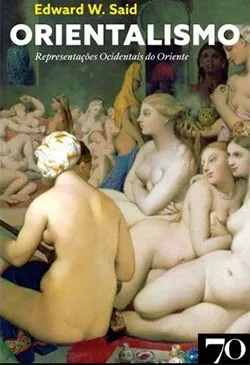 Orientalismo - Representações Ocidentais do Oriente