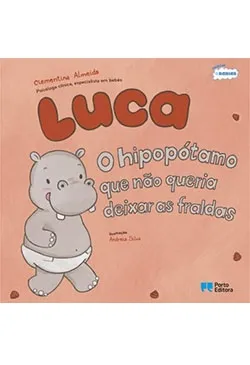 Luca, o Hipopótamo que não Queria Deixar as Fraldas
