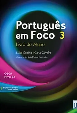 Português em Foco 3 - QECR Nível B2 - Livro do Aluno