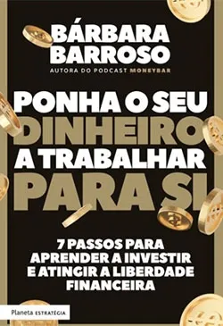 Ponha o Seu Dinheiro a Trabalhar para Si