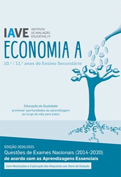 IAVE - Economia A 10º e 11º Anos do Ensino Secundário