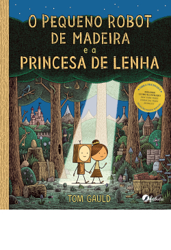 O Pequeno Robot de Madeira e a Princesa de Lenha