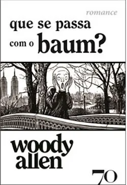 Que Se Passa com o Baum? Que Se Passa com o Baum?