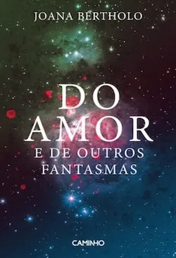 Do Amor e de Outros Fantasmas