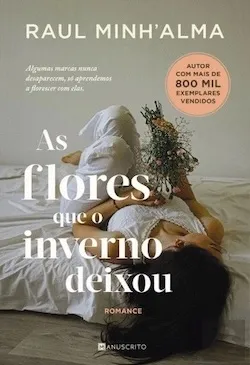 As flores que o inverno deixou