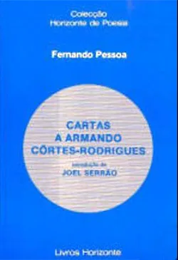 Cartas de Fernando Pessoa a Armando Côrtes-Rodrigues