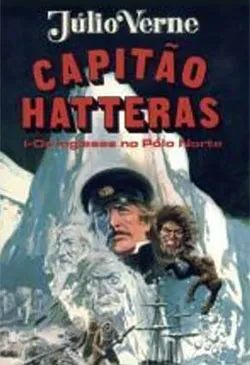 Capitão Hatteras I – Os Ingleses no Pólo Norte