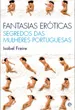 Fantasias Eróticas - Segredos das Mulheres Portuguesas