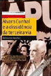 Álvaro Cunhal e a Dissidência da Terceira Via
