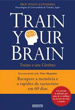 Train Your Brain – Treine o seu Cérebro