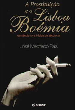 A PROSTITUIÇÃO E A LISBOA BOÉMIA