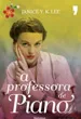 A Professora de Piano