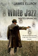 White Jazz - Noites Brancas