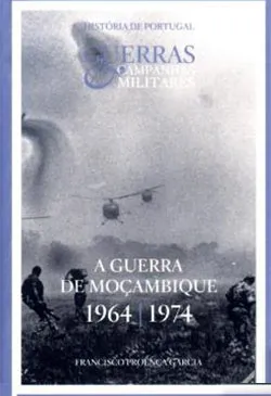 A Guerra de Moçambique 1964-1974