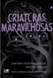 Criaturas Maravilhosas