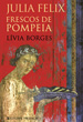 Julia Felix - Frescos de Pompeia
