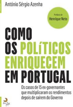 Como os Políticos Enriquecem em Portugal