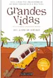 Grandes Vidas