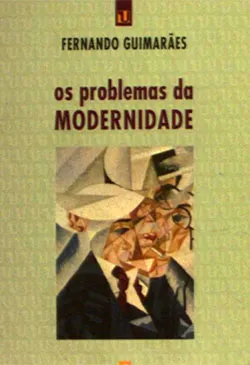 Os Problemas Da Modernidade