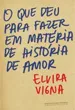 O Que Deu Para Fazer Em Matéria de História de Amor