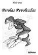 Pérolas Revoltadas