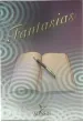FANTASIAS, coletanea de contos, crônicas e poemas. Alpas 21 2011