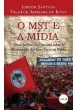 O MST e a Mídia. Uma análise do discurso sobre o Movimento dos Sem Terra na Mídia