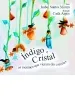 Índigo e Cristal, os meninos que vieram das estrelas