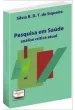 Pesquisa em saúde: análise crítica atual