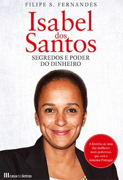 Isabel dos Santos - Segredos e Poder do Dinheiro