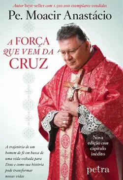 A força que vem da cruz