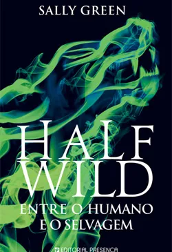 Half Wild - Entre o Humano e o Selvagem