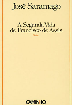 A Segunda Vida De Francisco De Assis