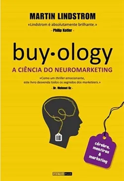 Buyology - A Ciência do Neuromarketing