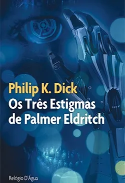Os Três Estigmas de Palmer Eldritch