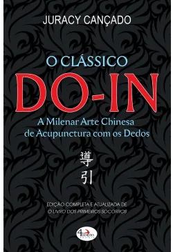 DO-IN - A Milenar Arte Chinesa de Acunpunctura com os Dedos