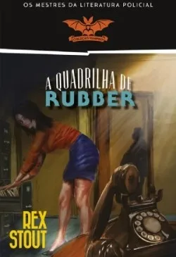 A Quadrilha de Rubber