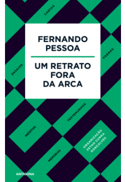 Fernando Pessoa – Um Retrato Fora da Arca