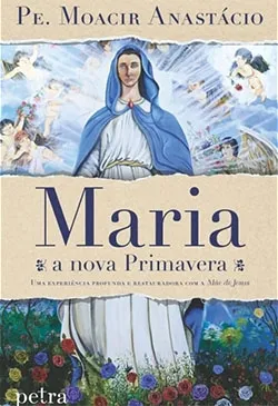 Maria, a nova primavera