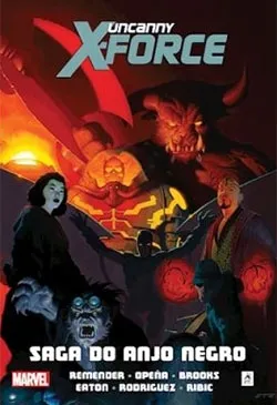 Uncanny X-Force - Livro 2: Saga do Anjo Negro