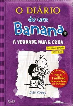 O Diário de um Banana - Livro 5: A Verdade Nua e Crua